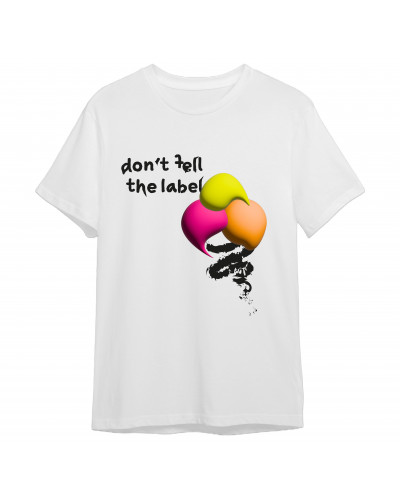 T-Shirt "don't tell the label"